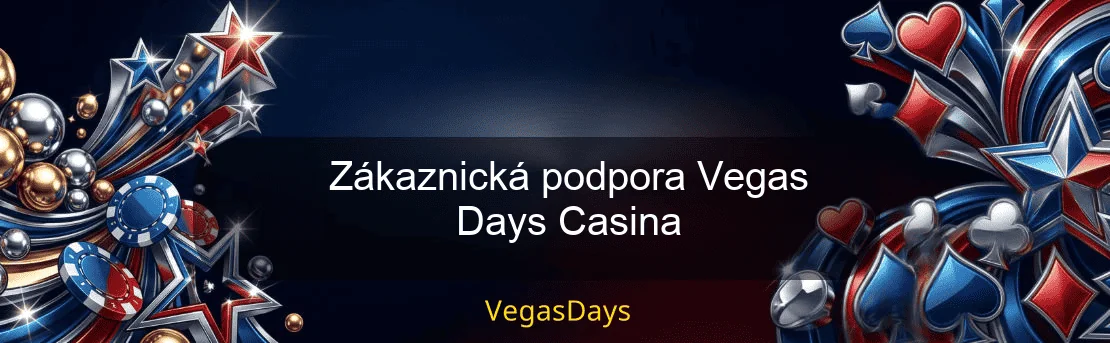 Zákaznická podpora Vegas Days Casina